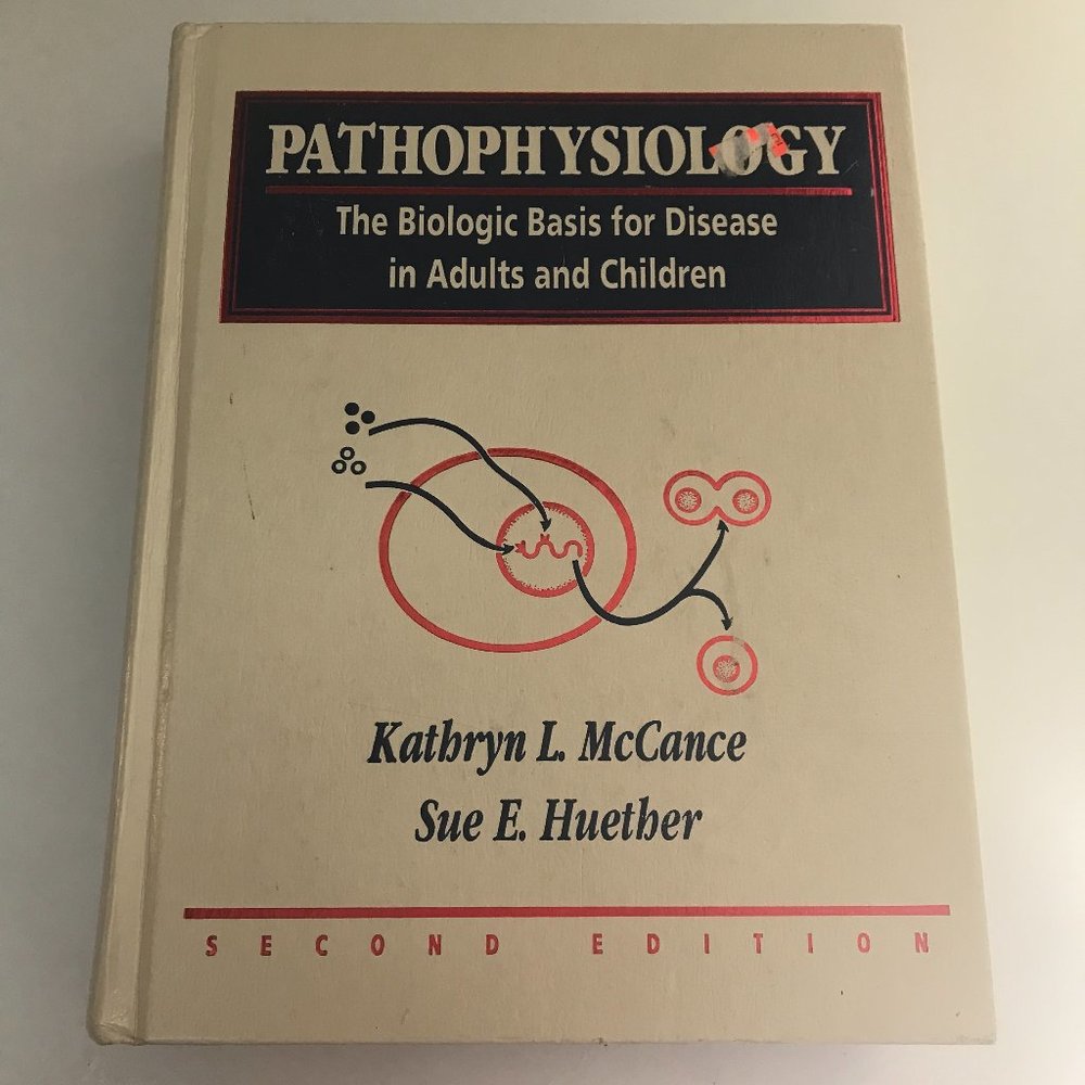 Pathophysiology: The Biological Basis for Diseases